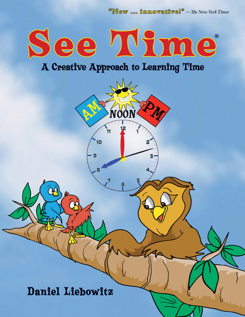 Cover of "See Time: A Creative Approach to Learning Time" featuring an owl and birds on a branch with a clock showing AM, Noon, and PM - See Time